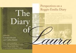 Diary of Laura Perspectives on a Reggio Emilia Diary  9781605541525 Front Cover