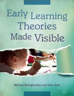 Early Learning Theories Made Visible  9781605542362 Front Cover