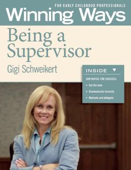 Being a Supervisor Winning Ways for Early Childhood Professionals  9781605542454 Front Cover