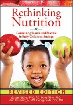 Rethinking Nutrition Connecting Science and Practice in Early Childhood Settings  9781605544335 Front Cover