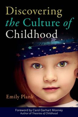 Discovering the Culture of Childhood  9781605544625 Front Cover
