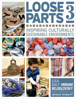 Loose Parts 3 Inspiring Culturally Sustainable Environments 1st 2018 9781605544663 Front Cover