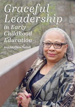 Graceful Leadership in Early Childhood Education 1st 2018 9781605545738 Front Cover