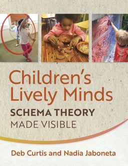 Children's Lively Minds Schema Theory Made Visible  9781605546940 Front Cover