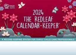 Redleaf Calendar-Keeper 2024 A Record-Keeping System for Family Child Care Professionals 2023 9781605548203 Front Cover