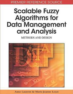 Scalable Fuzzy Algorithms for Data Management and Analysis