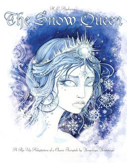 The Snow Queen: A Pop-Up Adaption of a Classic Fairytale  9781605809557 Front Cover