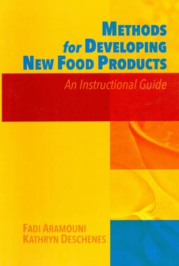 Methods for Developing New Food Products An Instructional Guide  9781605951126 Front Cover