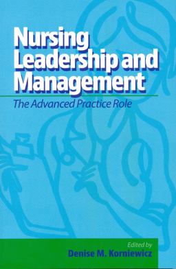 Nursing Leadership and Management The Advanced Practice Role  9781605951584 Front Cover