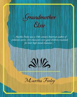 Grandmother Elsie Grandmother Elsie