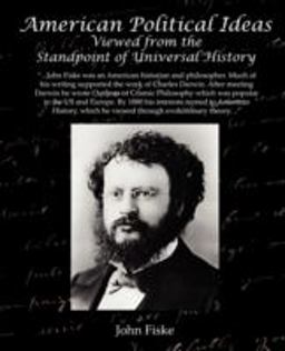 American Political Ideas Viewed from the Standpoint of Universal History