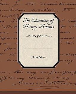 The Education of Henry Adams