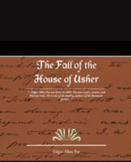 The Fall of the House of Usher and Other Writings