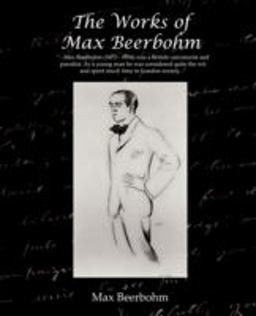 The Works of Max Beerbohm