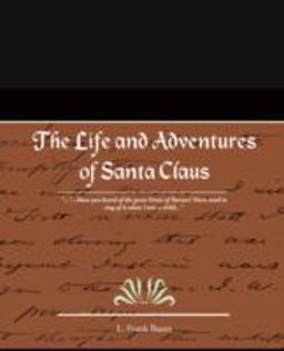 The Life and Adventures of Santa Claus