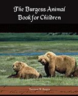 The Burgess Animal Book for Children