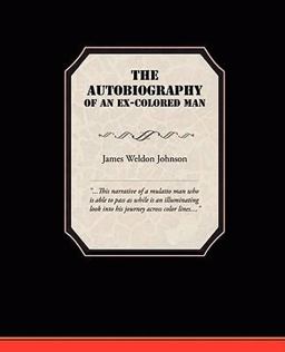 The Autobiography of an Ex-Colored Man