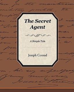 The Secret Agent A Simple Tale