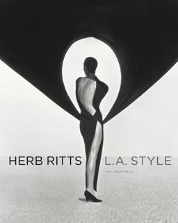 Herb Ritts L. A. Style  9781606061008 Front Cover