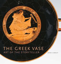 The Greek Vase: Art of the Storyteller  9781606061473 Front Cover