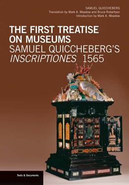 First Treatise on Museums Samuel Quiccheberg's Inscriptiones 1565  9781606061497 Front Cover