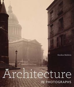 Architecture in Photographs  9781606061527 Front Cover
