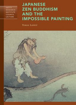 Japanese Zen Buddhism and the Impossible Painting  9781606065129 Front Cover