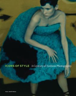 Icons of Style A Century of Fashion Photography  9781606065587 Front Cover