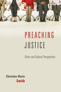 Preaching Justice Ethnic and Cultural Perspectives  9781606081426 Front Cover