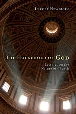 Household of God Lectures on the Nature of Church  9781606082225 Front Cover