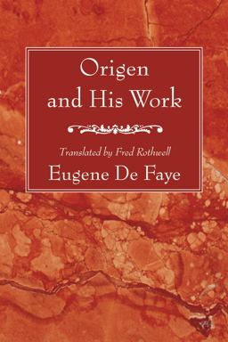 Origen and His Work