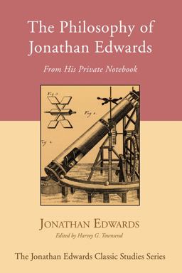 The Philosophy of Jonathan Edwards