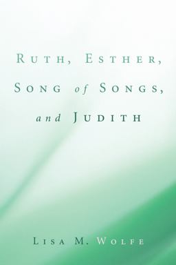 Ruth, Esther, Song of Songs, and Judith  9781606085202 Front Cover