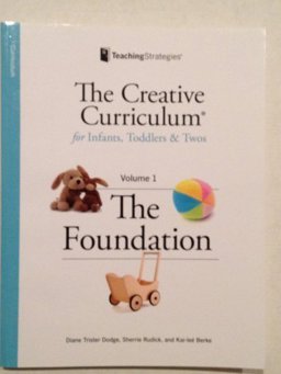Creative Curriculum for Infants, Toddlers and Twos 2nd 9781606174159 Front Cover