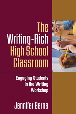 Writing-Rich High School Classroom Engaging Students in the Writing Workshop  9781606230237 Front Cover