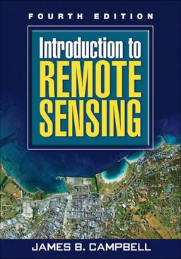 Introduction to Remote Sensing, Fourth Edition