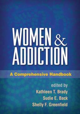 Women and Addiction A Comprehensive Handbook  9781606231074 Front Cover