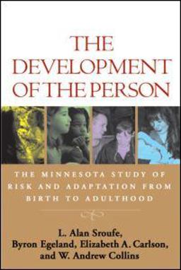 Development of the Person The Minnesota Study of Risk and Adaptation from Birth to Adulthood  9781606232491 Front Cover