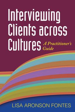 Interviewing Clients Across Cultures A Practitioner's Guide  9781606234051 Front Cover