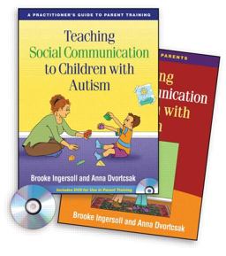 Teaching Social Communication to Children with Autism A Practitioner's Guide to Parent Training and a Manual for Parents  9781606234426 Front Cover