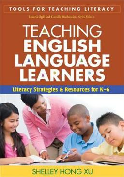 Teaching English Language Learners Literacy Strategies and Resources for K-6  9781606235294 Front Cover