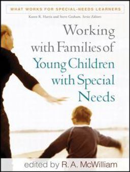 Working with Families of Young Children with Special Needs  9781606235393 Front Cover