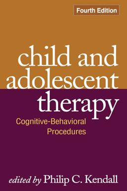 Child and Adolescent Therapy Cognitive-Behavioral Procedures 4th 9781606235614 Front Cover