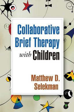 Collaborative Brief Therapy with Children 2nd 9781606235683 Front Cover