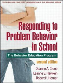 Responding to Problem Behavior in Schools The Behavior Education Program 2nd 9781606236000 Front Cover