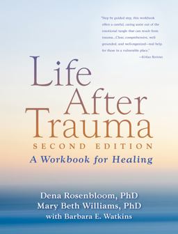 Life after Trauma A Workbook for Healing 2nd 9781606236086 Front Cover