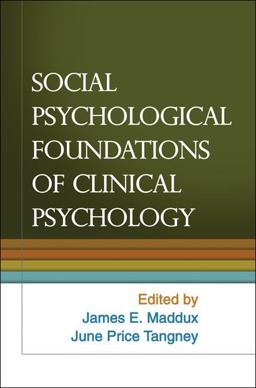 Social Psychological Foundations of Clinical Psychology  9781606236796 Front Cover