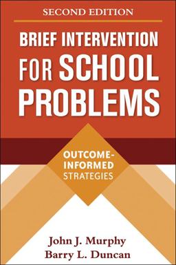 Brief Intervention for School Problems Outcome-Informed Strategies 2nd 9781606239308 Front Cover