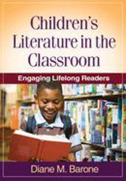 Children's Literature in the Classroom Engaging Lifelong Readers  9781606239384 Front Cover