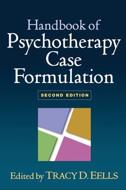 Handbook of Psychotherapy Case Formulation, Second Edition 2nd 9781606239421 Front Cover